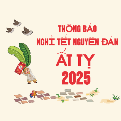 Thông báo về việc nghỉ Tết Nguyên đán Ất Tỵ năm 2025